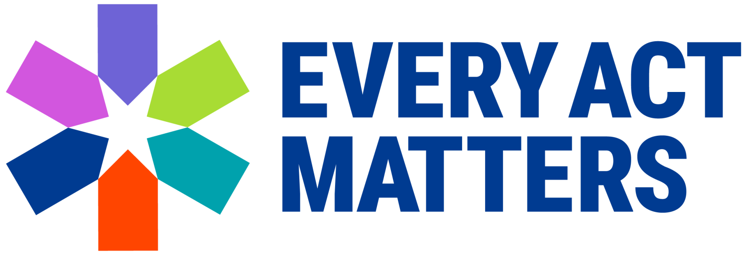 Every Act Matters