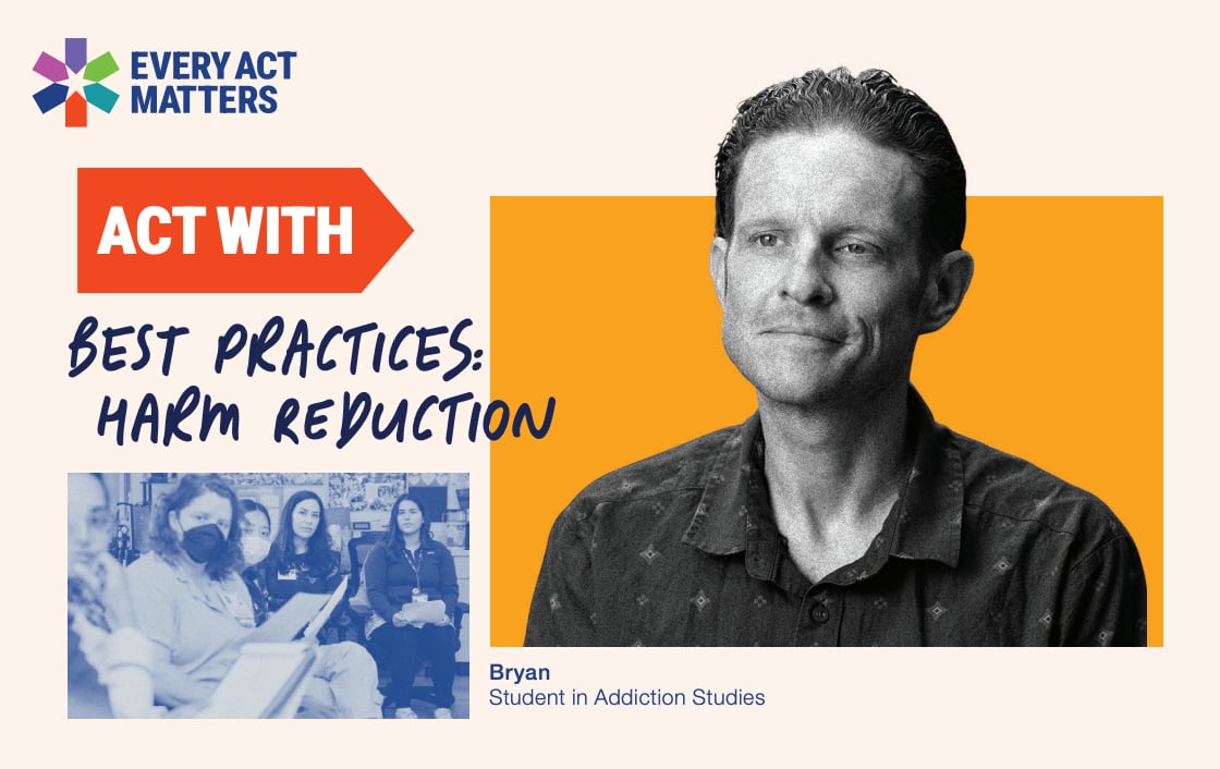 ACT with Best Practices: Harm Reduction